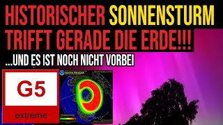 Historischer Sonnensturm trifft gerade Erde  G5  Weiterhin Polarlichter über Deutschland möglich [upl. by Lindsy]