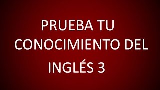 Inglés Americano  Prueba Tu Conocimiento Del Inglés 3 Lección 222 [upl. by Halehs]