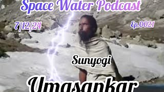 Solar Seer Umasankar the Sun Yogi Healing the Ganges Space Water podcast [upl. by Laurena138]