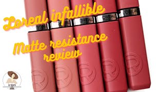 quotLOréal Infallible Matte Resistance Liquid Lipstick Review amp Swatches Insidequot [upl. by Rodge]