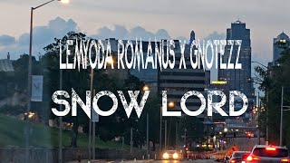 Lemyoda Romanus x GNotezz  Snow Lord Official Music Video [upl. by Anayet626]