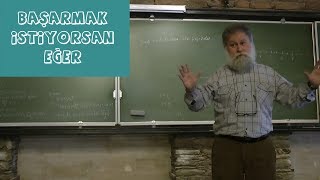 Başarmak İstiyorsan Eğer  Ali Nesin [upl. by Rambow]