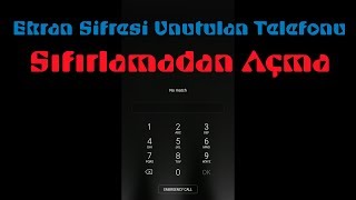 Ekran Kilidini Unutunca Telefonu Sıfırlamadan Kurtarmak [upl. by Slemmer672]