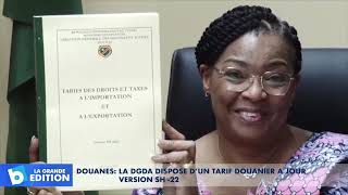 Douanes La DGDA dispose d’un tarif douanier à jour version SH22 [upl. by Aissac]