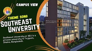 Theme song of Southeast University  Permanent Campus SEU  Private University Dhaka Bangladesh [upl. by Nitsua]