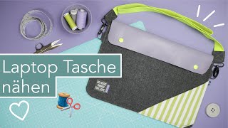 Laptop Tasche aus Filz amp Leder zum Umhängen nähen [upl. by Tamis]