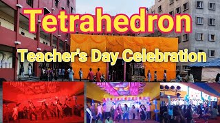 Tetrahedron Teachers Day Celebration 2024 youtubevideo [upl. by Adama]