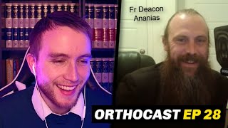 Orthocast Ep 28  Fr Deacon Ananias [upl. by Noyek]