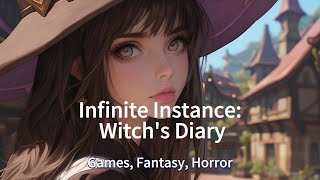 Infinite Instance 4 Witchs Diary a full short novel [upl. by Lamee406]