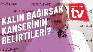 Kalın Bağırsak Kanseri Belirtileri Nelerdir Medical Park TV [upl. by Weidman59]