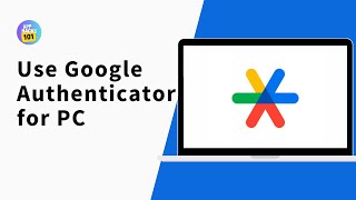 How to Use Google Authenticator on a Windows 1110 PC  Google Authenticator PC [upl. by Basset]