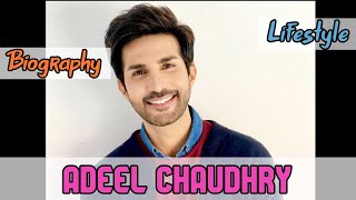 Adeel Chaudhry Pakistani Actor Biography amp Lifestyles [upl. by Ahsimed]