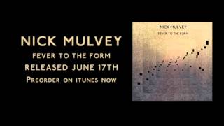 Nick Mulvey  Fever to the Form [upl. by Iver]