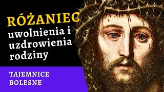 ✝️ Różaniec UZDROWIENIA rodziny – tajemnice bolesne różaniec na wtorek i piątek [upl. by Wayne253]