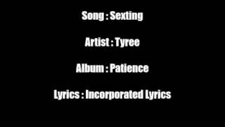 Tyree  Sexting Lyrics Onscreen Official Audio [upl. by Porta]