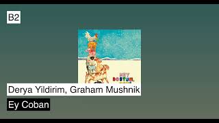 Derya Yildirim amp Graham Mushnik  Hey Dostum Cak Album Teaser [upl. by Breena229]