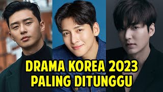 15 DRAMA KOREA PALING DITUNGGU DI 2023 [upl. by Parker]