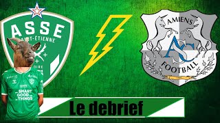 ASSE  AMIENS FC  Debrief du chèvre FC [upl. by Alfredo]