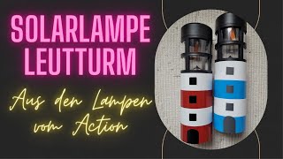 ⚓️Leuchttürme aus Solarlampen ⚓️mit und OHNE Plotter ⚓️Gartendeko⚓️ schnell und einfach DIY⚓️ [upl. by Yecniuq368]