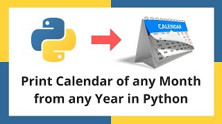 Python Calendar Program for Any Year Any Month  Calendar Module in Python [upl. by Leksehc515]