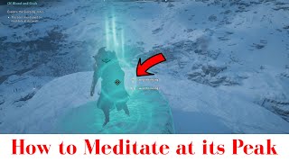 How to Meditate at its Peak Of Blood and Gods  Assassins Creed Valhalla [upl. by Vinna775]