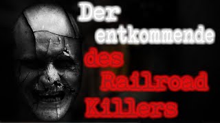 Drei wahre Geschichten von Reddit Der Entkommende des Railroad Killers  rLetsNotMeet Creepypasta [upl. by Sato]