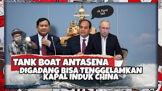 HEBAT TANK BOAT ANTASENA DIGADANG BISA TENGGELAMKAN KAPAL INDUK CHINAMILITER TERBARU [upl. by Yasdnyl]