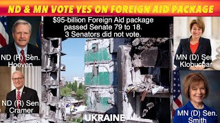 ND amp MN Senators Vote Yes On Foreign Aid Package Biden Will Sign Today [upl. by Dott]