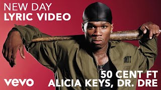 50 Cent  New Day Lyric Video ft Alicia Keys Dr Dre [upl. by Dorrehs]