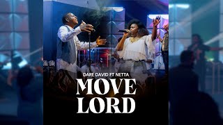 Dare David  Move Lord ft Netta Live [upl. by Flodur402]