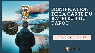 Signification de la carte du Bateleur [upl. by Aiciled260]