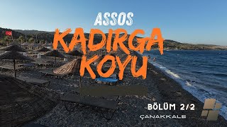 Assos Kadırga Koyu  Bölüm 22  Fiyatlar [upl. by Anaeli]