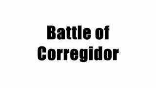 Battle of Corregidor [upl. by Dleifniw]