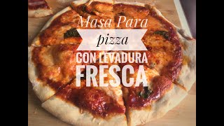 Como hacer masa para pizza casera con levadura fresca  La Osadia [upl. by Reitman]