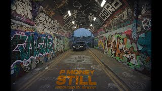 P Money  Still Official Video [upl. by Mord380]