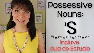 CÓMO USAR S EN INGLÉS  POSSESSIVE NOUNS  SUSTANTIVOS POSESIVOS [upl. by Eentihw832]