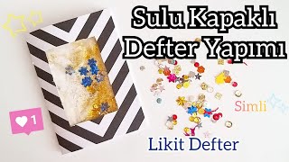 Sulu Defter Yapımı  Likit Defter  Diy Liquid Notebook [upl. by Linzer]