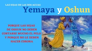 SANTERIA  LAS HIJAS DE LAS DOS AGUAS YEMAYA Y OSHUN [upl. by Aronson710]