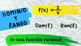 Dominio y Rango de una función racional fx1x  Explicación y ejemplo resuelto [upl. by Lupee]