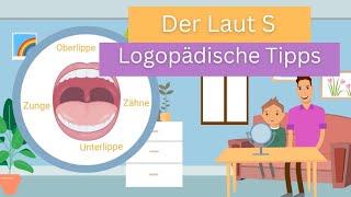 Der Laut S  Allgemeine Tipps einer Logopädin [upl. by Yelsel567]