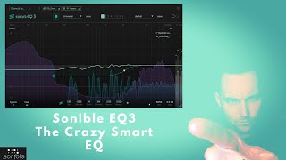 SmartEQ 3 by Sonible  Your Key to Crazy Smart EQ [upl. by Pierro]