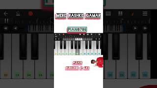 Mere rashke Qamar piano song  Mere rashke Qamar mobile piano [upl. by Chainey]