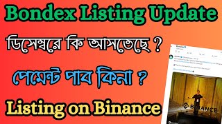 Bondex Mainnet Launch  Bondex Mining New Update  Bondex Mining App  Bondex Listing on binance [upl. by Arehahs]