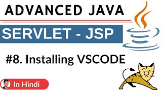 8 installing vscode  Advanced Java  Servlet Jsp  Hindi [upl. by Atsejam843]