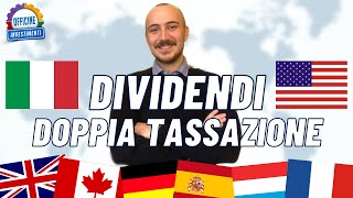 Dividendi e Doppia Tassazione  Tutto quello che DEVI Sapere [upl. by Rheinlander59]