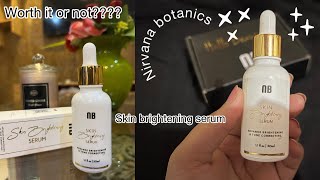 Skin brightening serum skin whitening serum from nirvana Botanics🌸 [upl. by Nednarb]