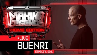 📡DJ BUENRI quotEspecial 90squot en Makina Legends Home Edition🏠 [upl. by Ecnerual]