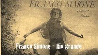 Franco Simone  Rio grande [upl. by Ettezzil]