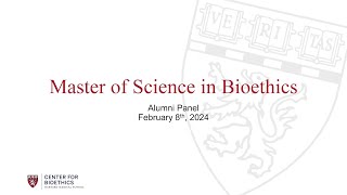 Alumni Panel 2024  Master of Science in Bioethics at Harvard Medical School [upl. by Irmo710]