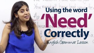 Using Need Correctly  English Grammar Lesson [upl. by Fleda]